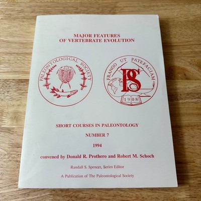 Major Features of Vertebrate Evolution Prothero Schoch 1994 Paleontology Society