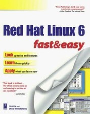 Red Hat Linux: Fast and Easy Fast  Easy 