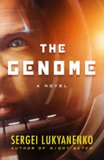 The Genome: A Novel - Paperback By Lukyanenko, Sergei - GOOD