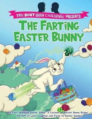The Farting Easter Bunny - The Don't Laugh Challenge Presents (Taschenbuch)