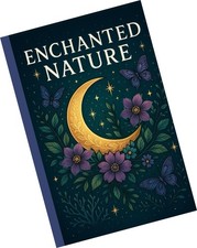 Enchanted Nature: A Pocket Coloring Book of Whimsical Animals, Magical Floral...