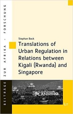 Translations of Urban Regulation in Relations Between Kigali ... - 9783643909862