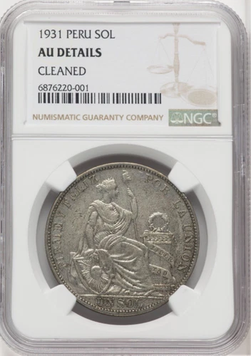 1931 Peru Sol - NGC AU Details ( Cleaned ) - Lima Mint