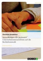 Auswirkungen Der Geplanten Unternehmensteuerreform Auf Die Rechtsformwahl Christ