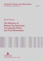 The Influence Of German Top Executives On Corporate Policy And Firm Performance