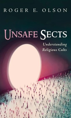 Unsafe Sects | Roger E. Olson | Buch | Englisch | 2023 | Cascade Books