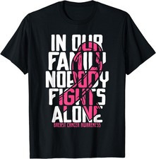 NEW Breast Cancer Support Pink Family Breast Cancer Aware T-Shirt - MADE IN USA
