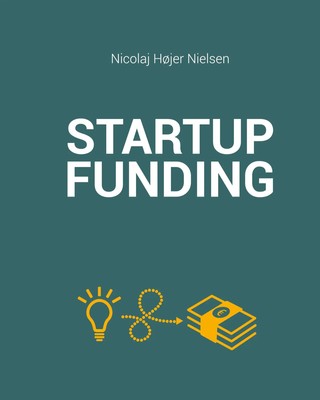 Nicolaj Højer Nielsen | The Startup Funding Book | Buch | Englisch (2017)