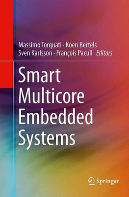 Smart Multicore Embedded Systems by Massimo Torquati (English) Paperback Book
