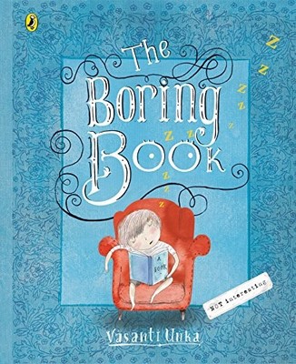THE BORING BOOK By Vasanti Unka - Hardcover **BRAND NEW**
