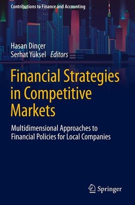 Financial Strategies in Competitive Markets Hasan Dinçer