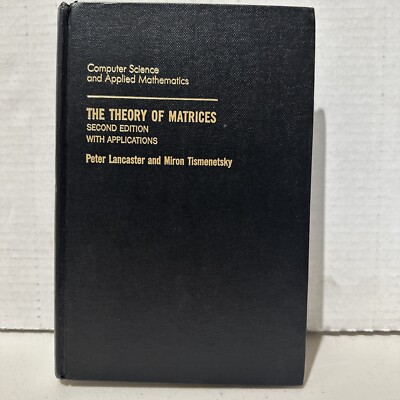 The Theory of Matrices  2nd Ed. by Peter Lancaster & Miron Tismenetsky
