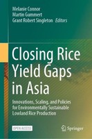Closing Rice Yield Gaps In Asia Grant Robert Singleton
