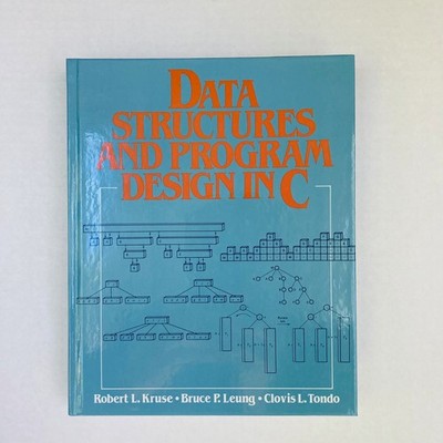 Data Structures and Program Design in C - Kruse & Leung - 1991 Hardcover