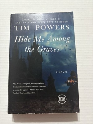 Hide Me Among The Graves By Tim Powers Paperback Book Novel