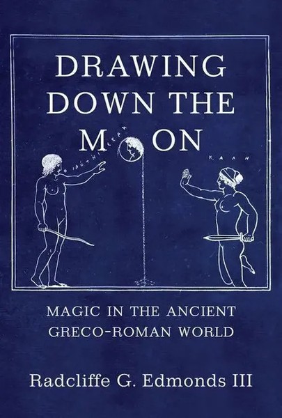 Drawing Down The Moon – Magic In The Ancient Greco–Roman World | Iii | Buch-image
