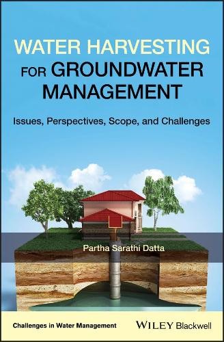 Water Harvesting For Groundwater Management : Issues, Perspectives, Scope, And Challenges Partha Sarathi Datta - Image 2
