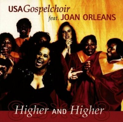 Joan Orleans Higher and higher (1997, feat. by USA Gospel Choir)  [CD]