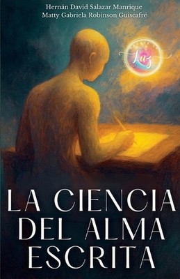 La Ciencia del Alma Escrita: Un viaje vibracional para recordar lo que ya eras b