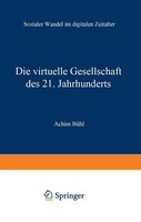 Achim BüHl | Die Virtuelle Gesellschaft Des 21. Jahrhunderts | Taschenbuch