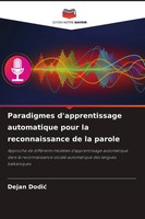 Paradigmes D'apprentissage Automatique Pour La Reconnaissance De La Parole Dodi¿