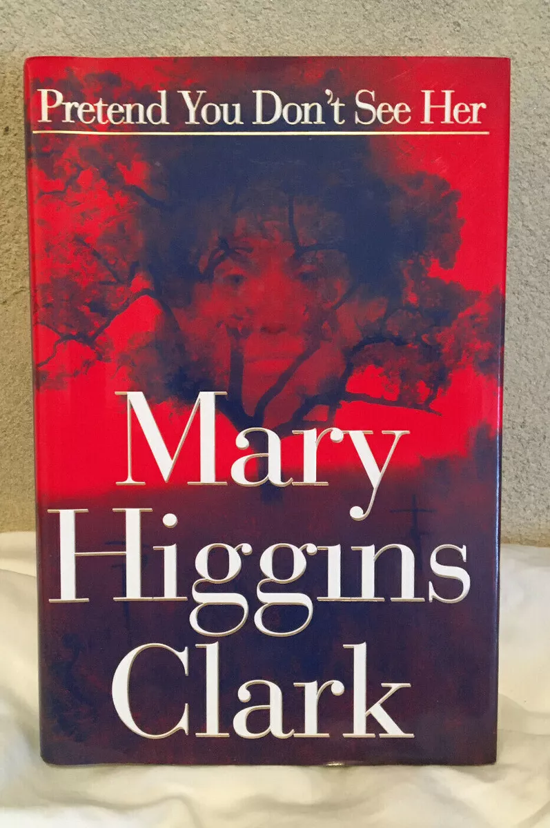 Pretend You Don't See Her: Clark, Mary Higgins: 9780684810393