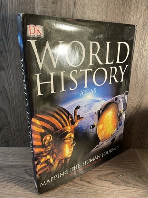 World History Atlas - Hardcover By DK Publishing - VERY GOOD