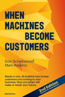 When Machines Become Customers: Ready or not, AI en... | Buch | Zustand sehr gut