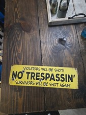 NO TRESPASSING METAL SIGN