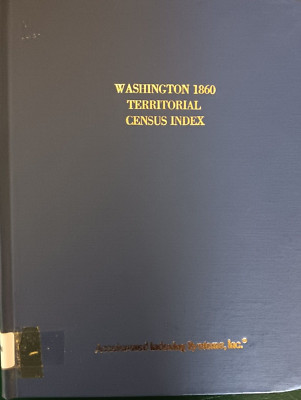 Washington 1860 Territorial Census Index Ronald Vern Jackson