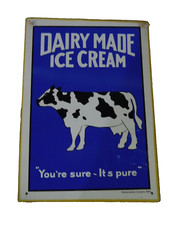 Dairy Made Ice Cream Metal Sign "You're Sure It's Pure" with Hang String on Back