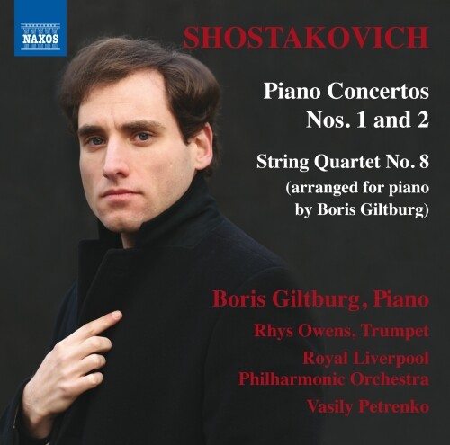 Giltburg Boris - Piano Concerto No.1 Op.35, No.2 Op.102