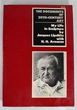 MY LIFE IN SCULPTURE By Lipchitz & H. Harvard...