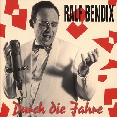 Ralf Bendix - Durch die Jahre