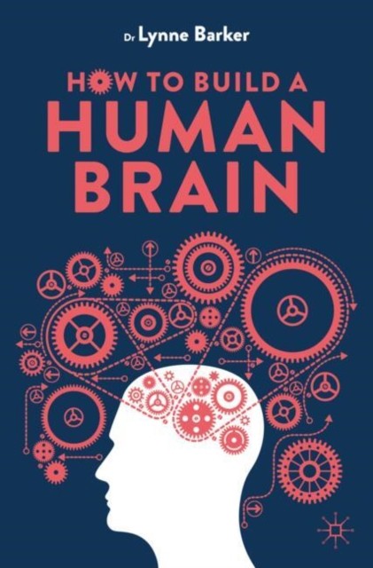 How To Build A Human Brain