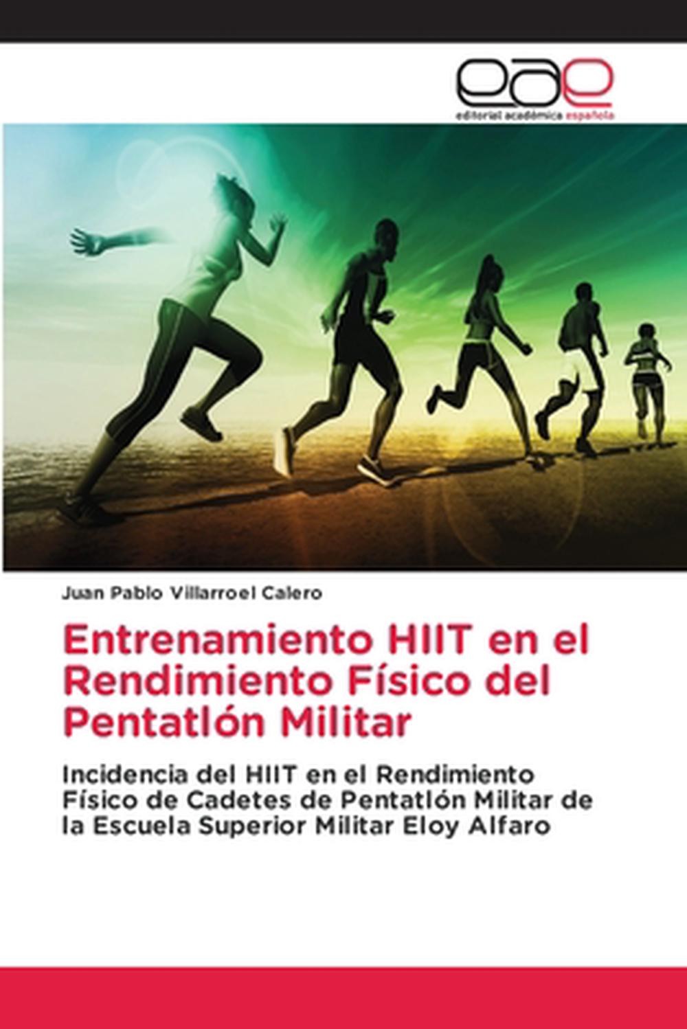 Entrenamiento HIIT en el Rendimiento Fsico del Pentatln Militar by Juan Pablo Vi