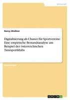 Nancy WießNer | Digitalisierung Als Chance FüR Sportvereine. Eine Empirische...