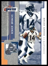 2001 Fleer Game Time #27 Brian Griese Extra Denver Broncos NM+