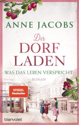 Der Dorfladen - Was das Leben verspricht | Anne Jacobs | 2024 | deutsch