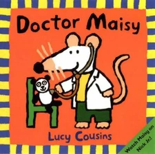 DOCTOR MAISY , Lucy Cousins