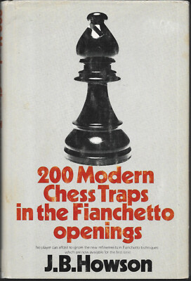 200 Modern Chess Traps Fianchetto Openings by J.B. Howson Hardcover 1st Am. Ed.