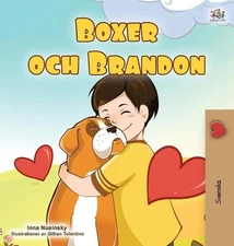 Boxer and Brandon (Swedish Children's Book) by Kidkiddos Books (Swedish) Hardcov