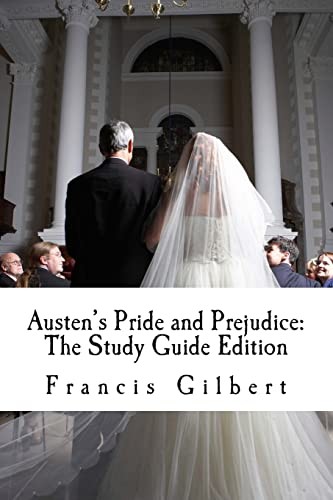 Austen's Pride and Prejudice: The Study Guide Edition:... - Austen, Jane