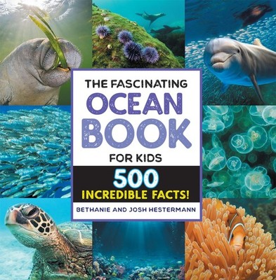 500 Awesome Ocean Facts for Kids Ages 8 to 12 Underwater Exploration Book
