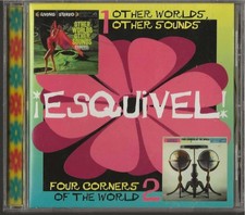 Other Worlds, Other Sounds / Four Corners Of The World by Esquivel! (CD 1997 US)