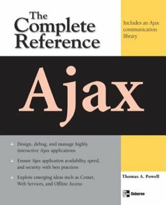 Ajax: The Complete Reference by Thomas a Powell: New