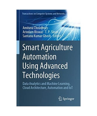 Smart Agriculture Automation Using Advanced Technologies: Data Analytics and Mac
