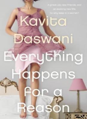 Everything Happens for a Reason By Kavita Daswani. 9780007160631