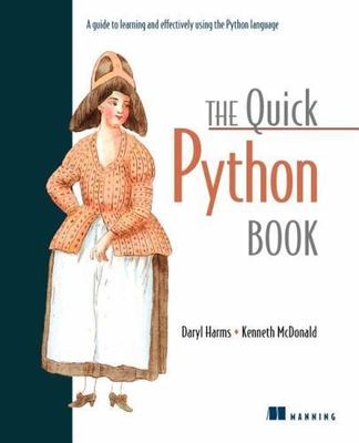 The Quick Python Book by Harms, Daryl D.; McDonald, Kenneth