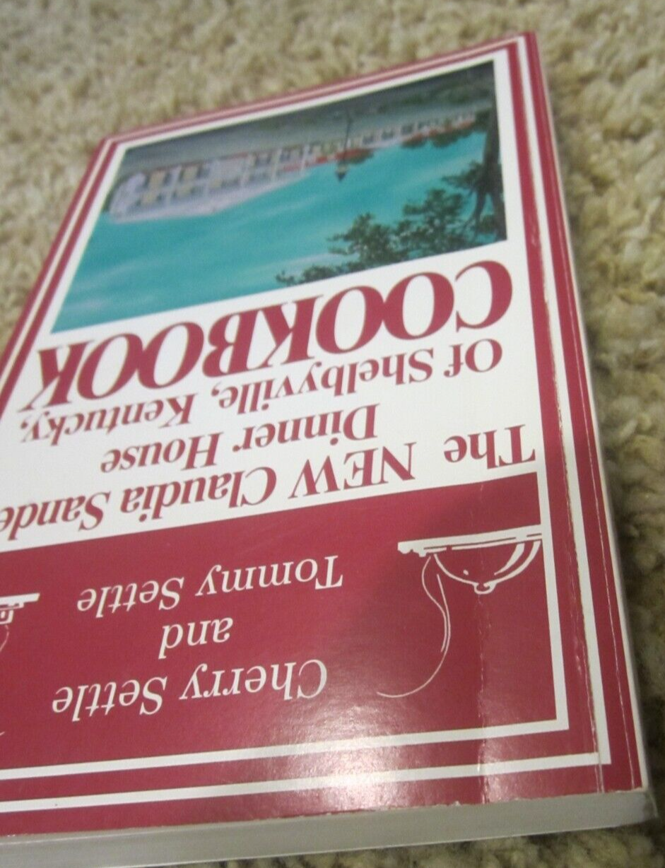 The New Claudia Sanders Dinner House of Shelbyville, Kentucky Cookbook